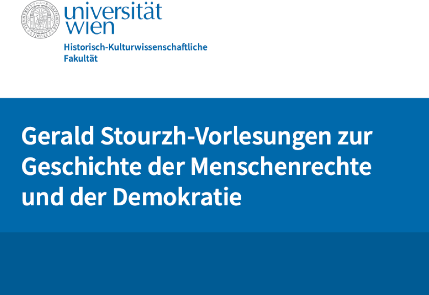 Gerald Stourzh-Vorlesung zur Geschichte der Menschenrechte und der Demokratie