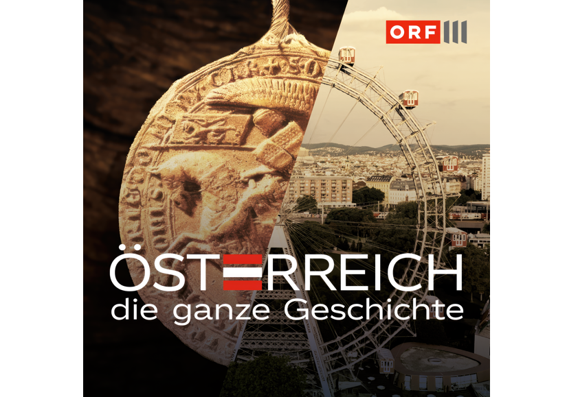 Teaser des Podcasts "Österreich die ganze Geschichte"